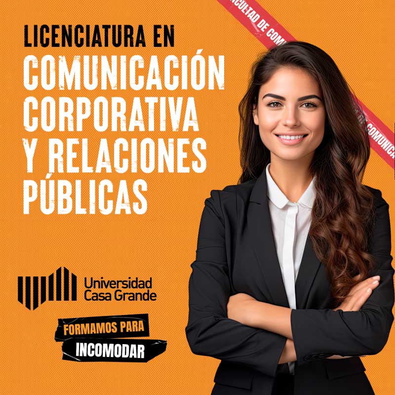 Licenciatura en Comunicación Corporativa y Relaciones Públicas Profesionalizantes